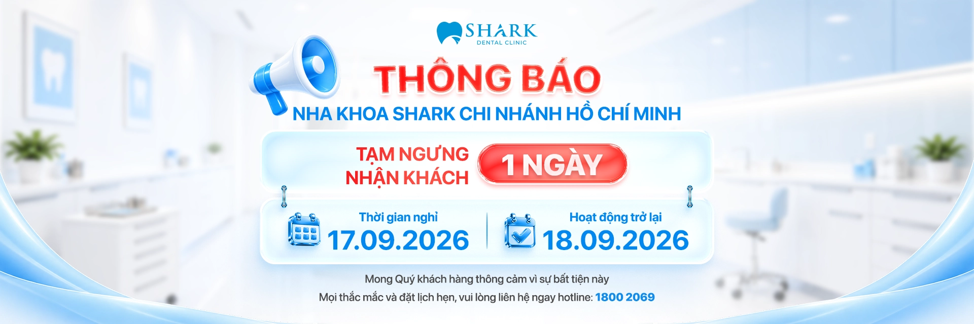 Nha khoa Shark tạm nghỉ ngày 17/9