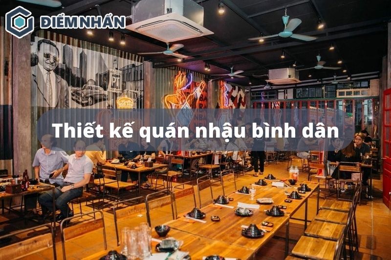 Thiết kế quán nhậu bình dân đẹp, hút khách với chi phí thấp