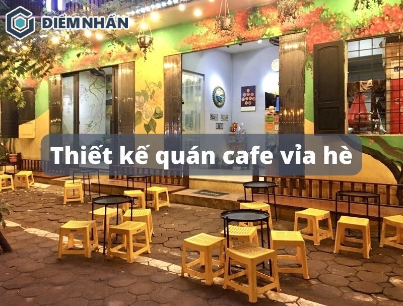 Thiết kế quán cafe vỉa hè