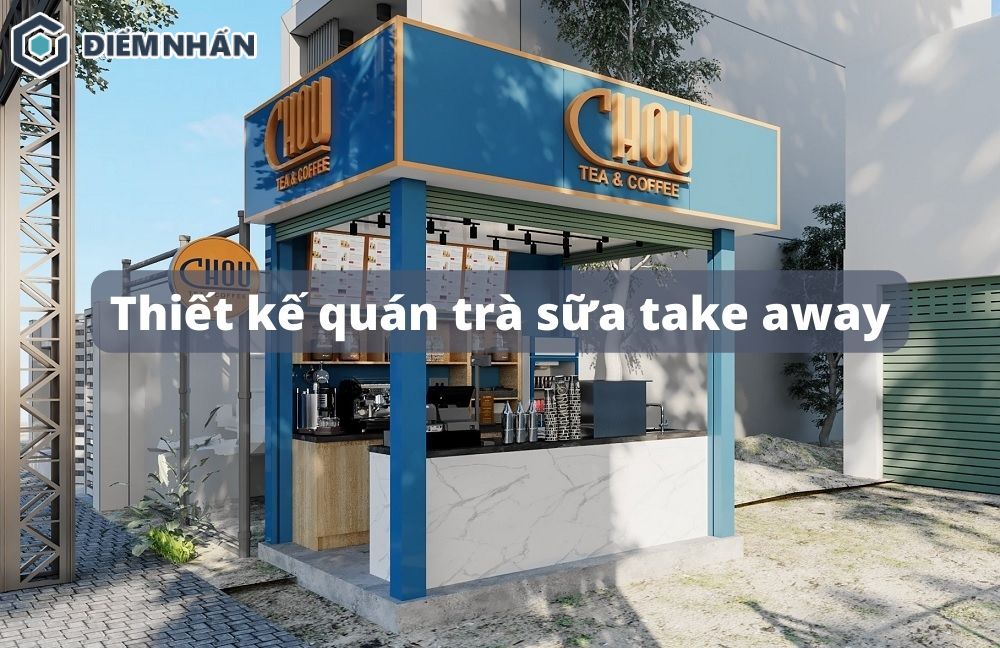 thiết kế quán trà sữa take away