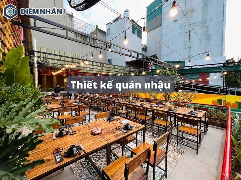 thiết kế quán nhậu