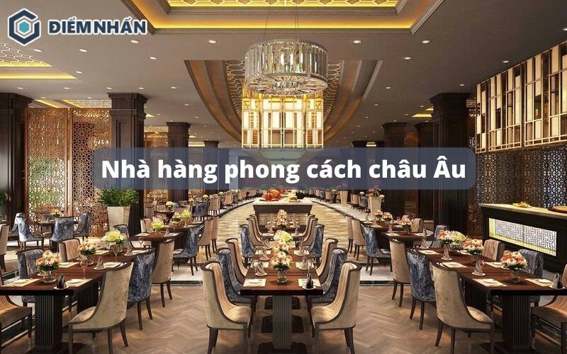 nhà hàng phong cách châu âu