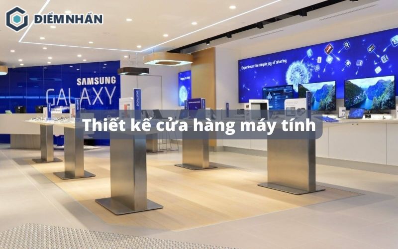 Thiết kế cửa hàng máy tính