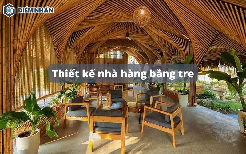 thiết kế nhà hàng bằng tre