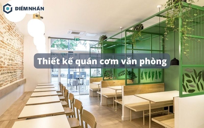 Thiết kế quán cơm văn phòng