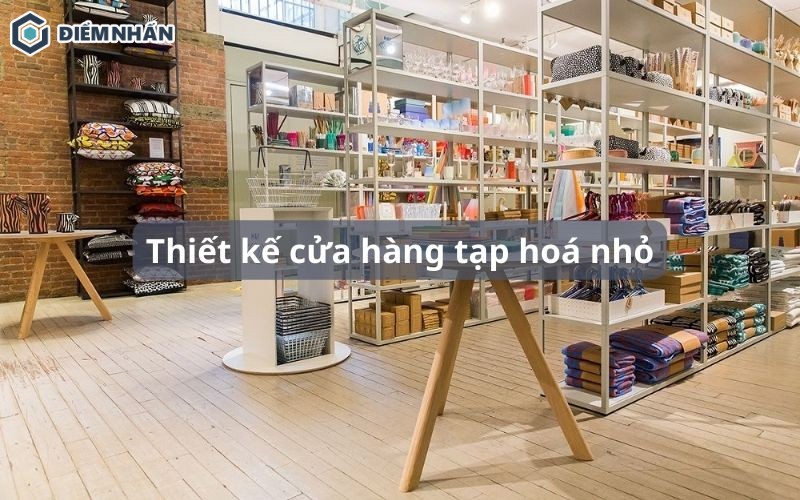 Thiết kế cửa hàng tạp hoá nhỏ