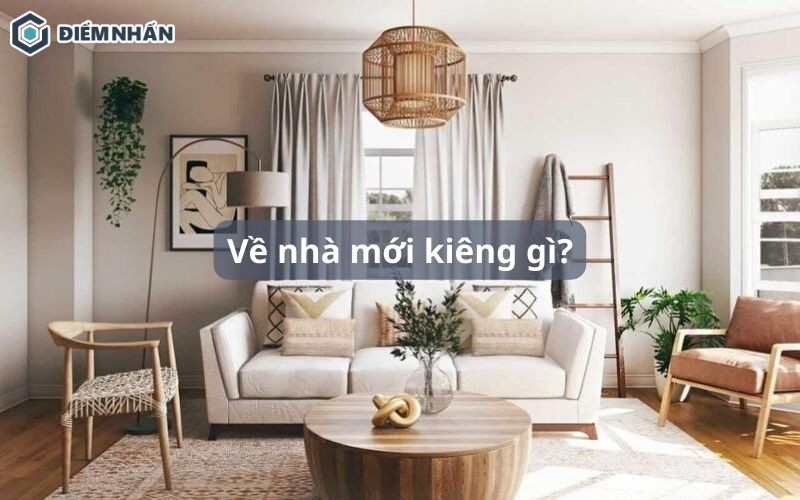 Về nhà mới kiêng gì