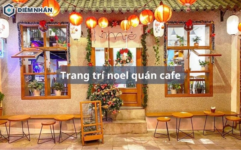Trang trí noel quán cafe