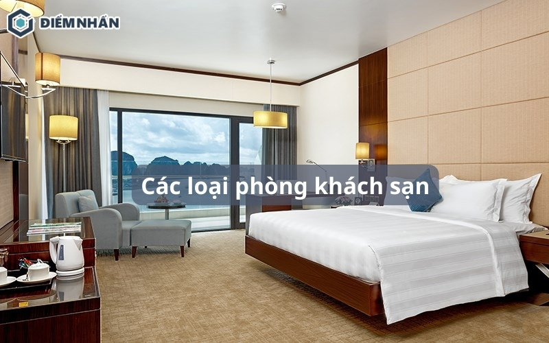 Các loại phòng khách sạn