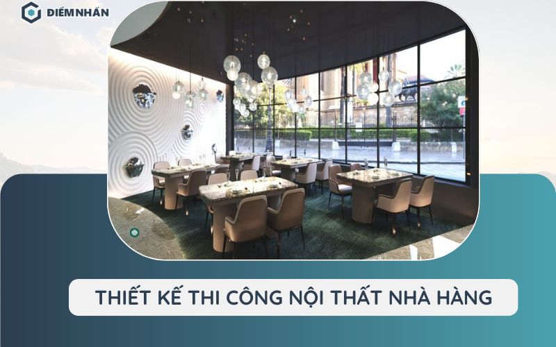 thiết kế thi công nội thất nhà hàng
