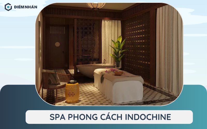 spa phong cách indochine