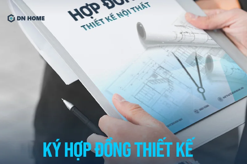 Sau khi đã thống nhất được phương án và giá thiết kế nội thất, chủ đầu tư sẽ ký kết hợp đồng với Nội Thất Điểm Nhấn