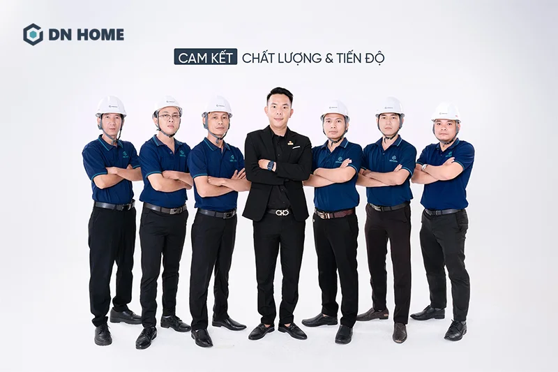 Với quy trình làm việc chuyên nghiệp, giám sát chặt chẽ - DN Home tự hào cam kết chất lượng và tiến độ