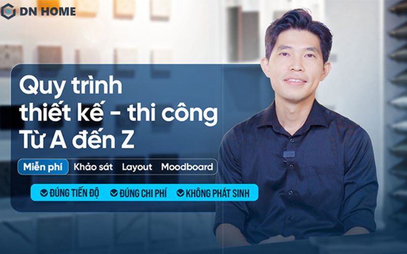 Quy trình làm việc chuyên nghiệp tại DN HOME, cam kết về tiến độ và chất lượng