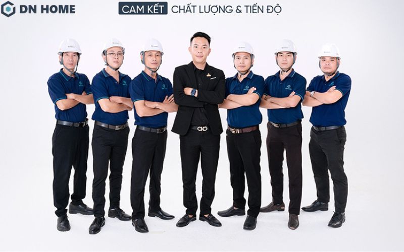 DN HOME với đội ngũ lành nghề cam kết về chất lượng - tiến độ dự án