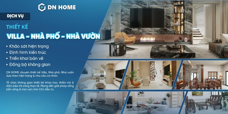 DN HOME - Đơn vị thiết kế và thi công biệt thự cao cấp chuyên nghiệp