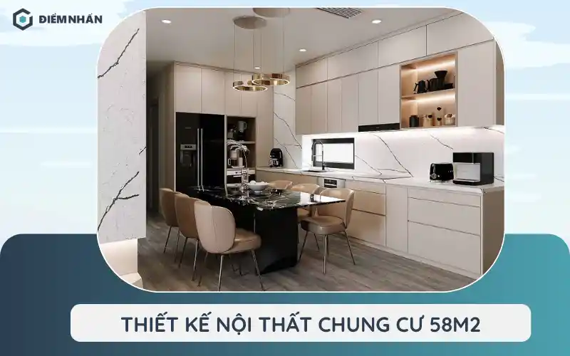Thiết kế nội thất chung cư 58m2