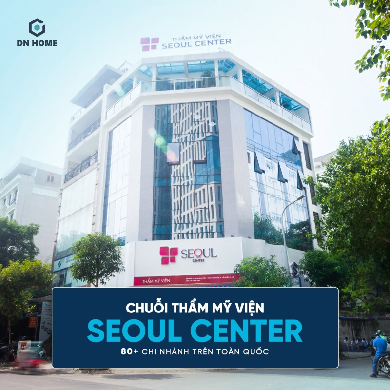 DN HOME - Đơn vị thi công chuỗi Thẩm mỹ viện Seoul Center trên toàn quốc