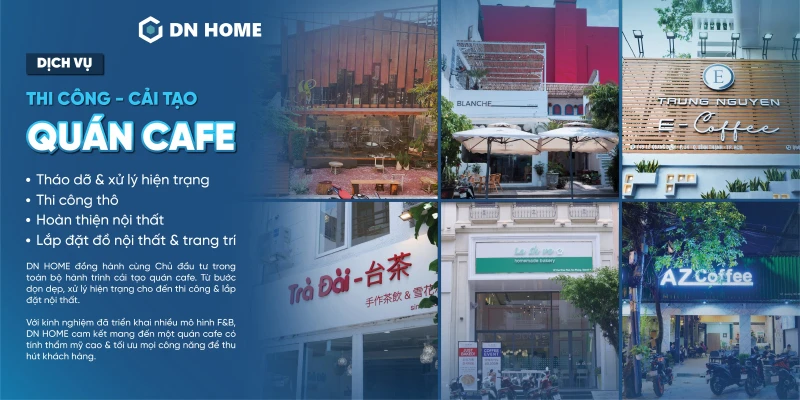 DN HOME đã có kinh nghiệm thực hiện triển khai đa dạng mô hình quán cafe - trà sữa