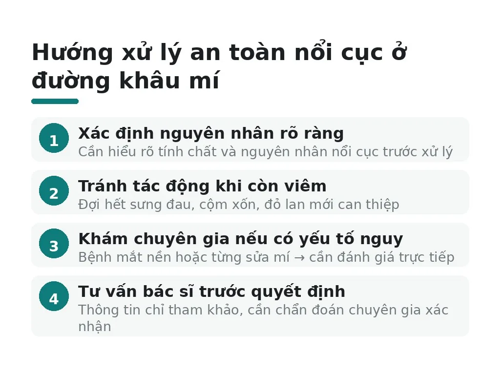 Chọn hướng xử lý an toàn cho nổi cục ở đường khâu mí là gì