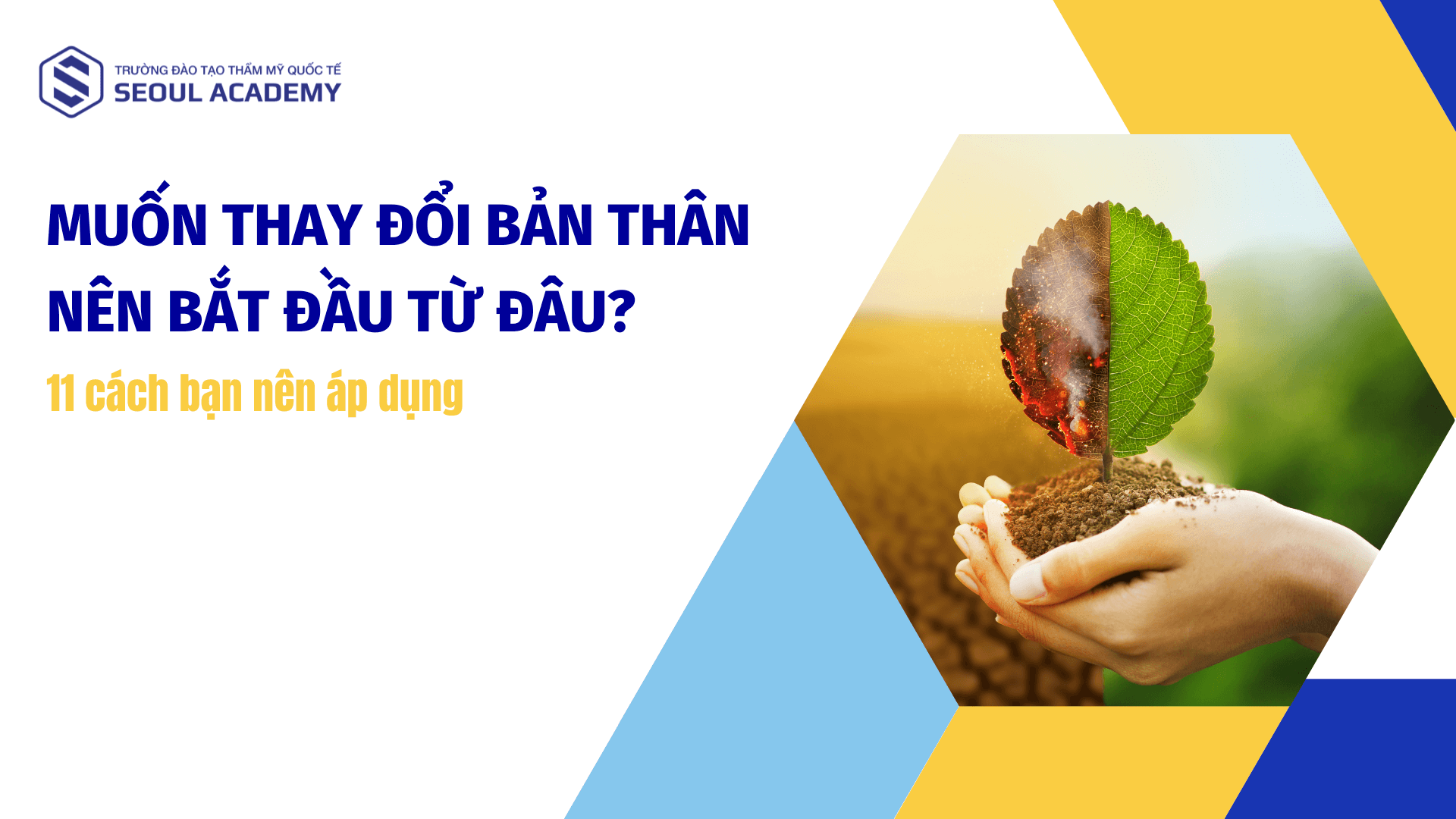 Muốn thay đổi bản thân nên bắt đầu từ đâu để tốt hơn?