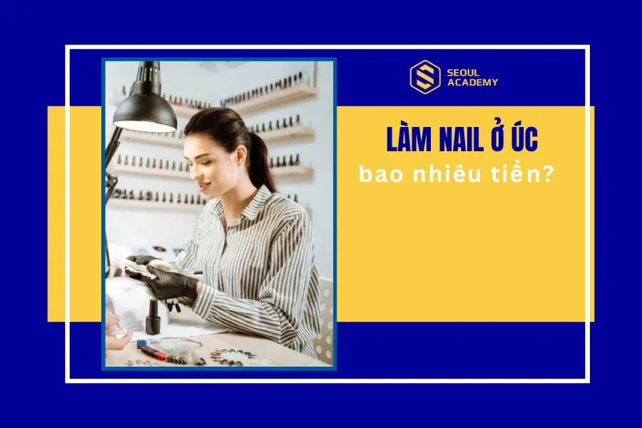 Làm nail ở ÚC lương bao nhiêu