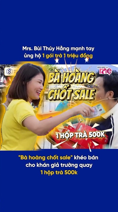 Mrs. Bùi Thuý Hằng trở thành “bà hoàng chốt sale” ngay tại trường quay Điều Ước Của Mẹ