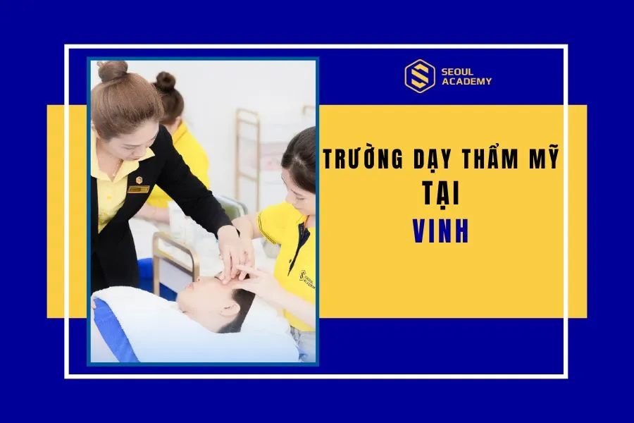 trường dạy thẩm mỹ ở Vinh