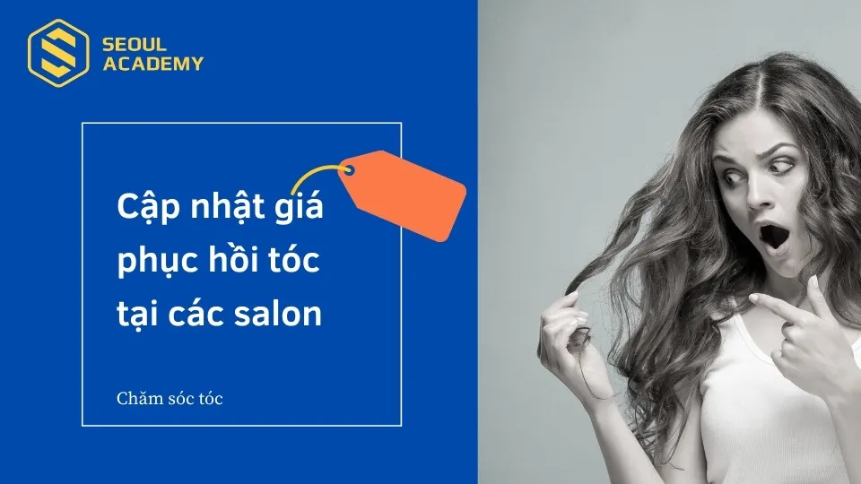 Cập nhật giá phục hồi tóc tại các salon