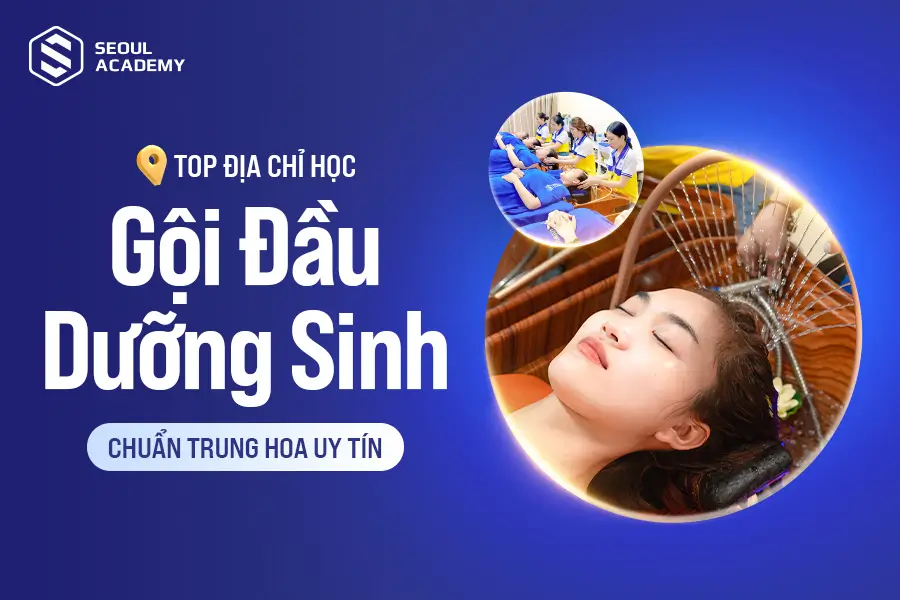 Học gội đầu dưỡng sinh chuẩn Trung Hoa