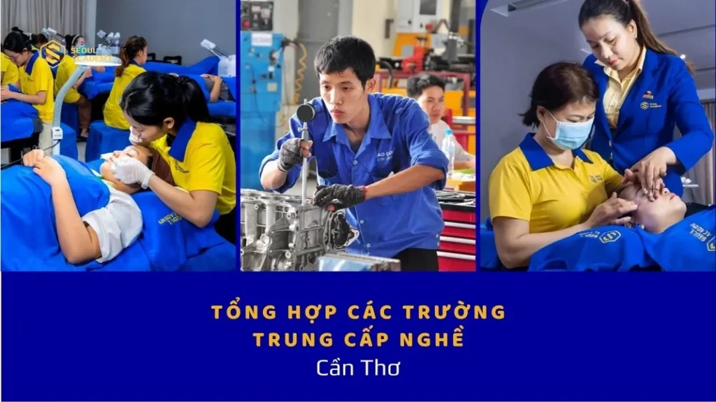 Tổng hợp các trường trung cấp nghề Cần Thơ nên theo học