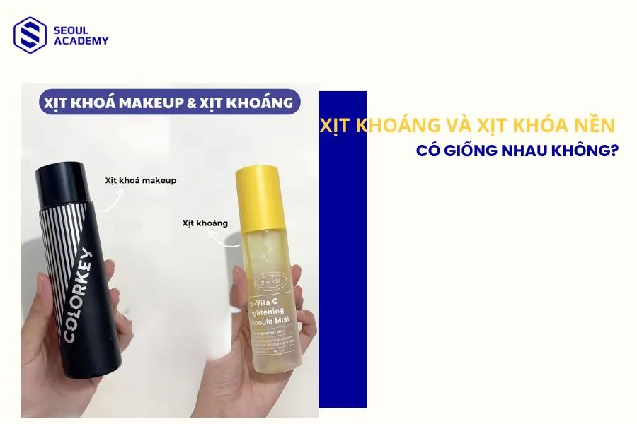 Xịt khoáng và xịt khóa nền có giống nhau không