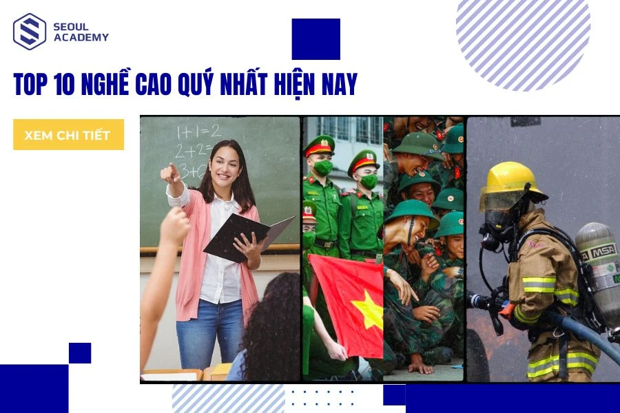 Top 10 nghề cao quý nhất hiện nay