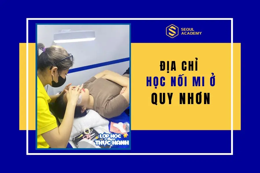 địa chỉ học nối mi ở Quy Nhơn