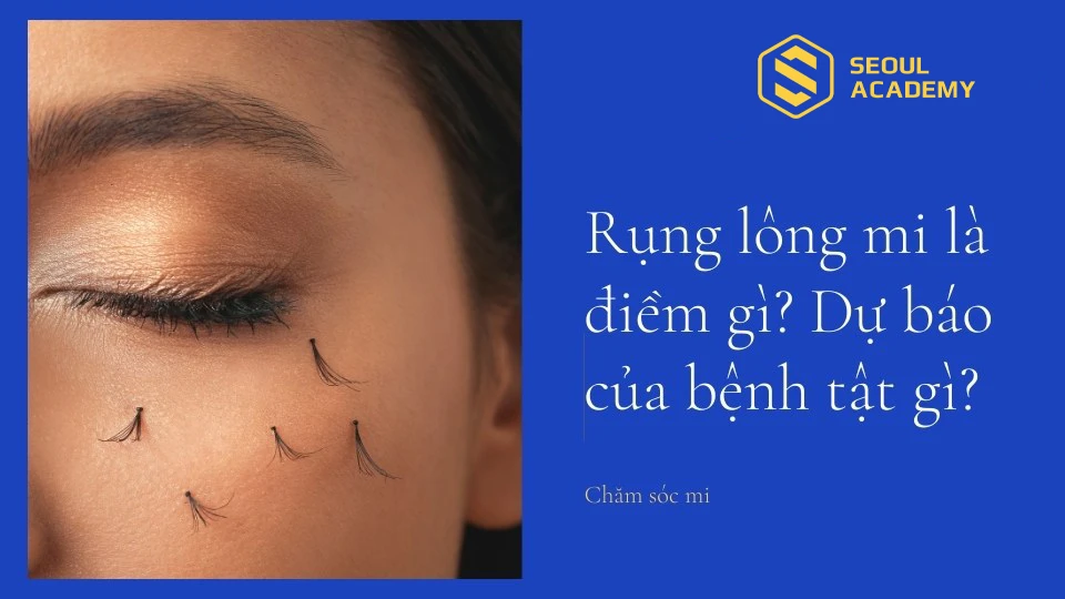 Rụng lông mi là điềm gì?