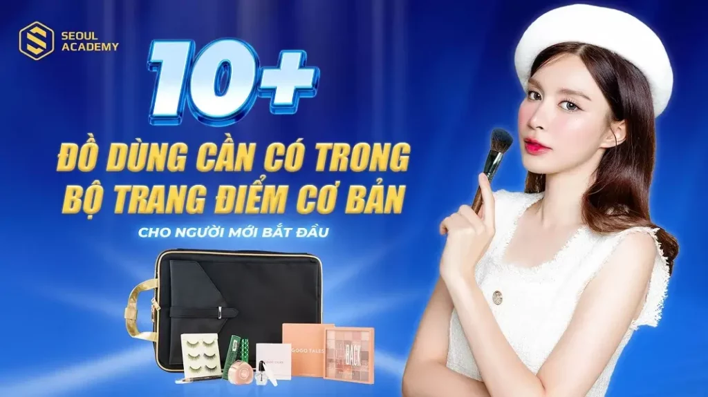 Bộ trang điểm cơ bản cho người mới bắt đầu