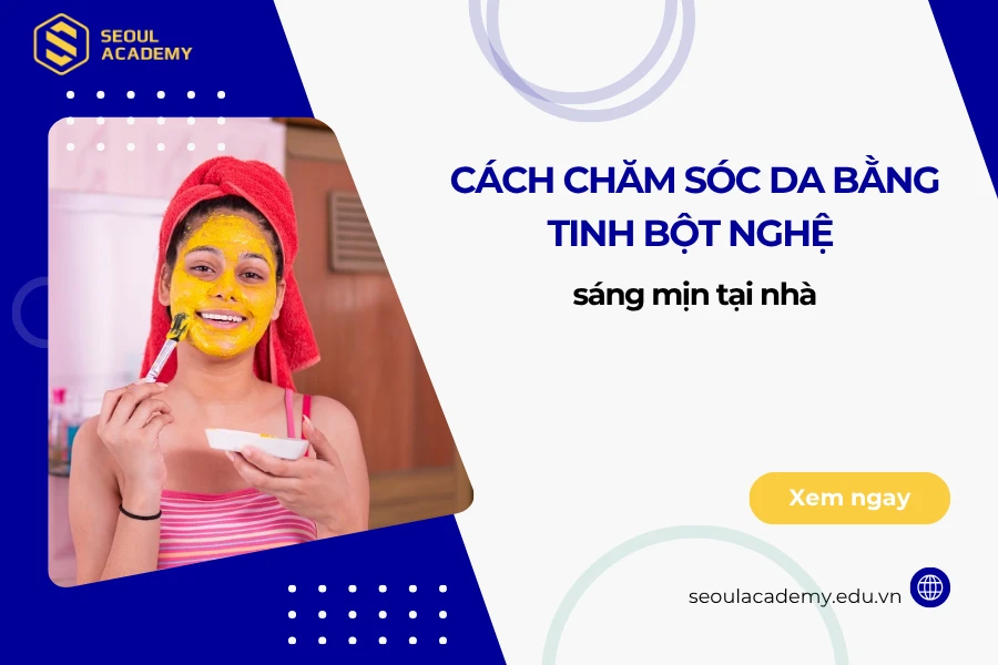 TOP những cách chăm sóc da bằng tinh bột nghệ sáng mịn tại nhà