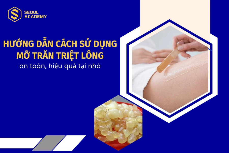 Hướng dẫn cách sử dụng mỡ trăn triệt lông