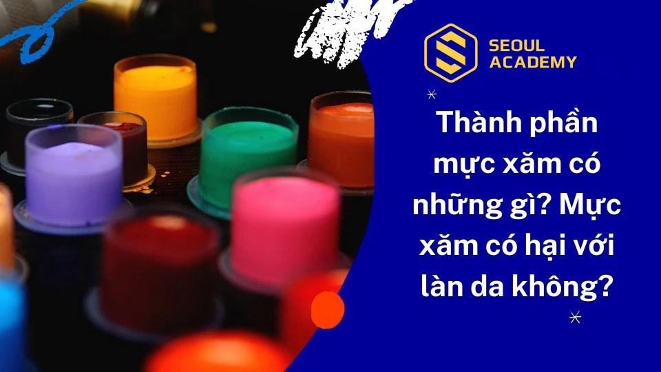 Thành phần mực xăm có những gì?