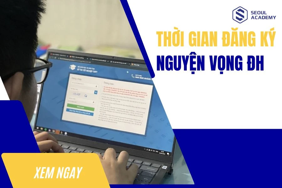 Thời gian đăng ký nguyện vọng đại học năm 2026