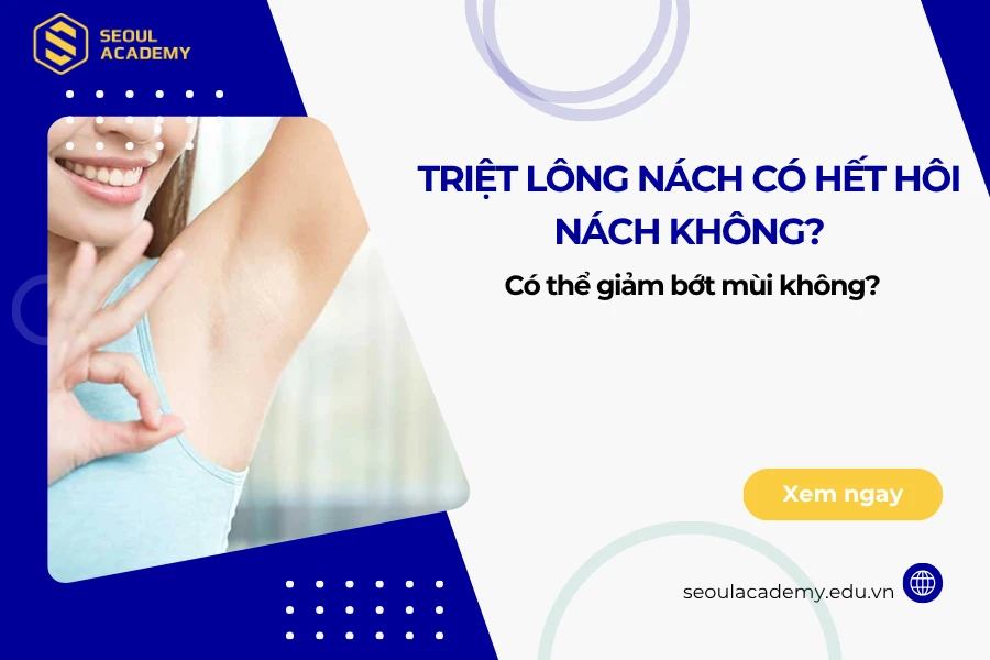 Triệt lông nách có hết hôi nách không? Có thể giảm bớt mùi không?