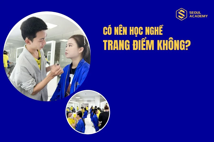 Có nên học nghề makeup không?