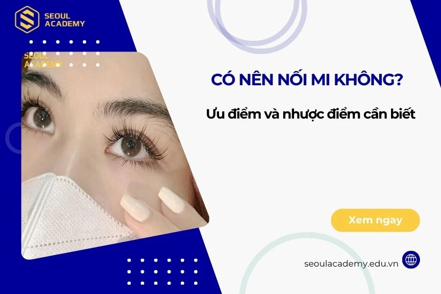 Có nên nối mi không