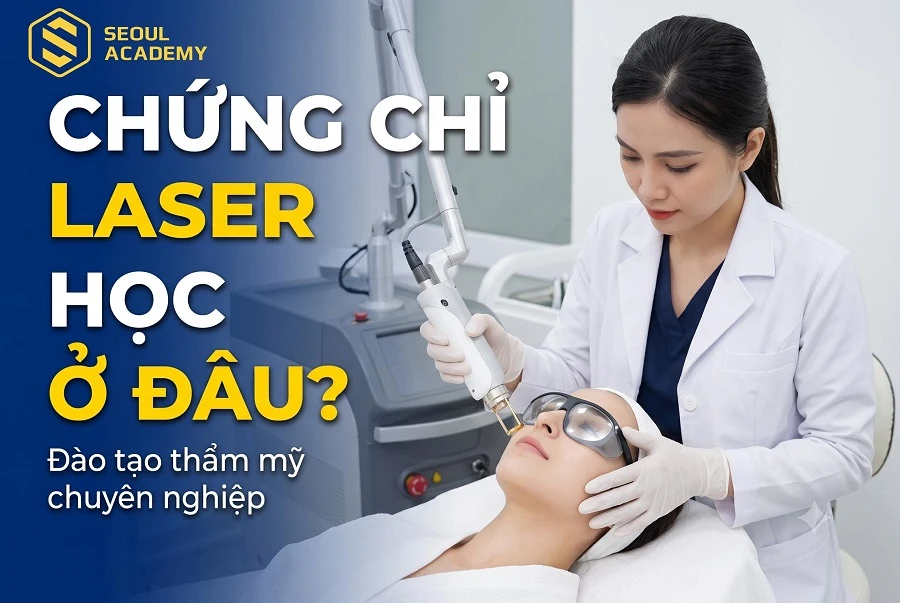 TOP 10+ lớp học laser thẩm mỹ uy tín