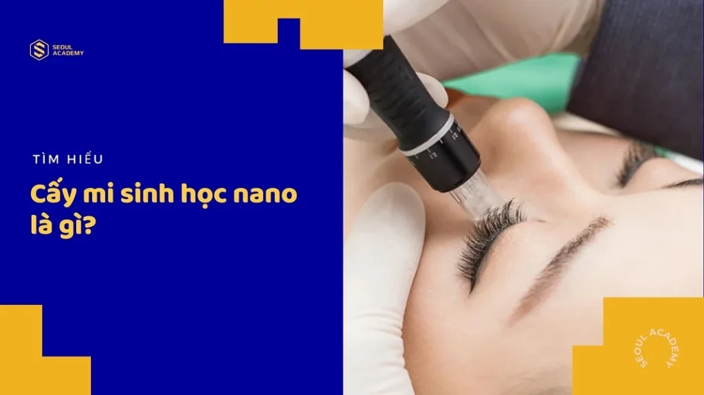 Cấy mi sinh học nano là gì?