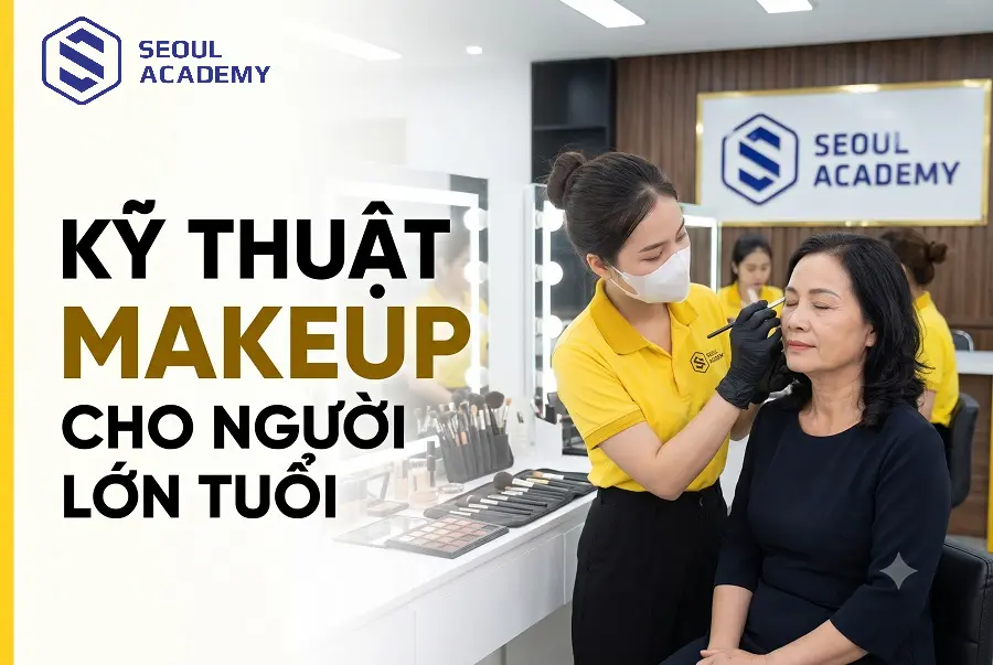 Kỹ thuật makeup cho người lớn tuổi