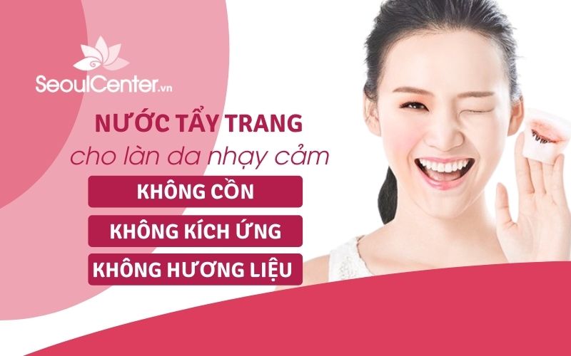 nước tẩy trang có tác dụng gì