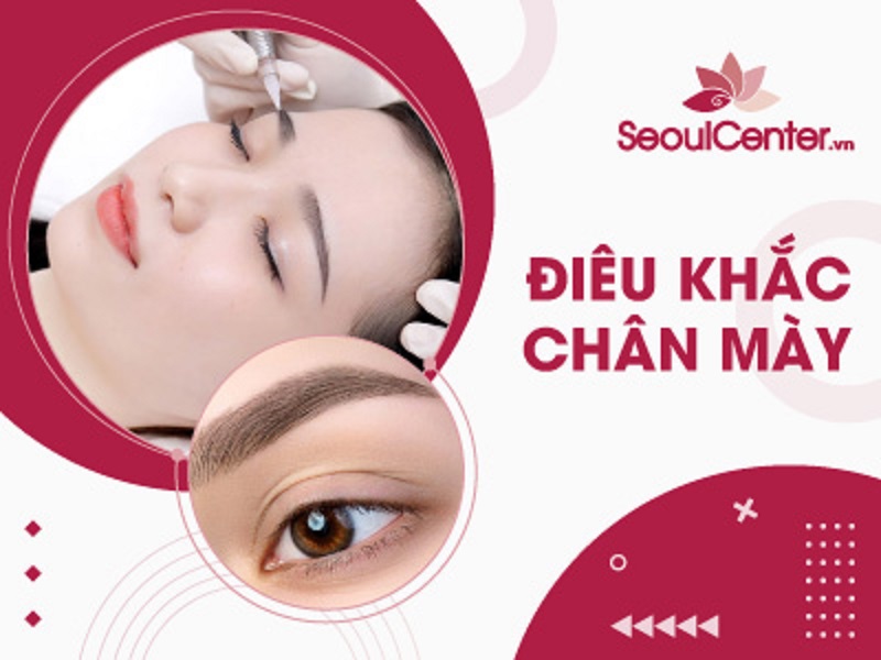 Seoul Center ứng dụng công nghệ điêu khắc chân mày an toàn