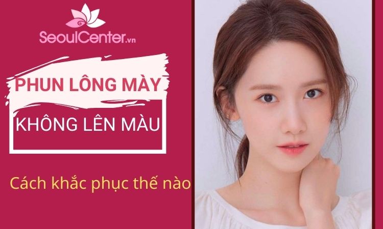 Cách khắc phun lông mày không lên mày