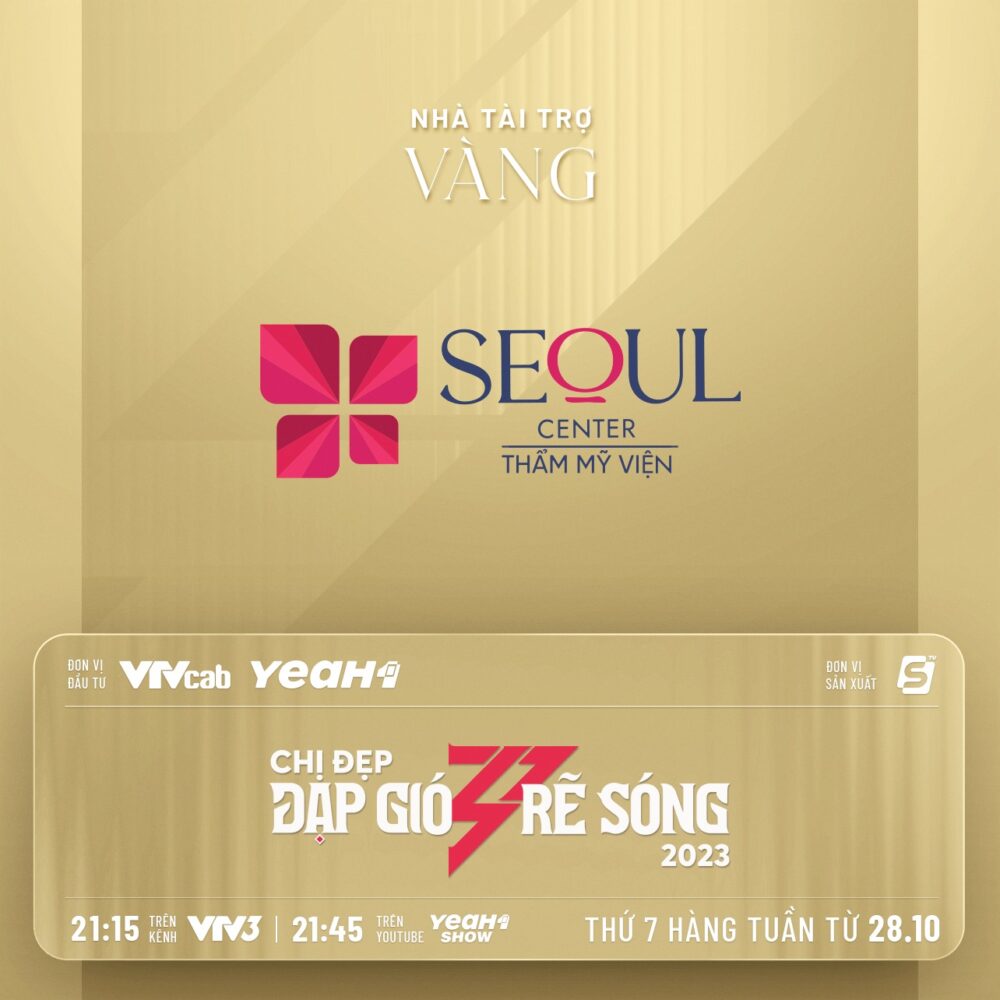 Seoul Center trở thành “nhà tài trợ vàng” của Chị Đẹp Đạp Gió Rẽ Sóng 2023